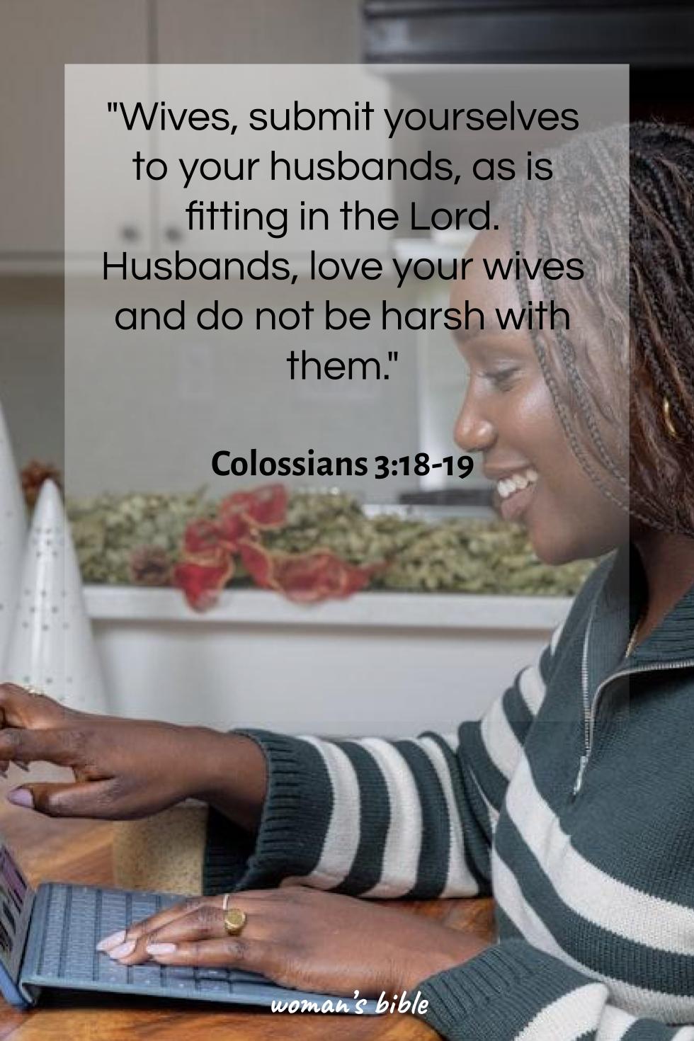 Bible Verses about the Heart of a Woman Colossians 3:18-19