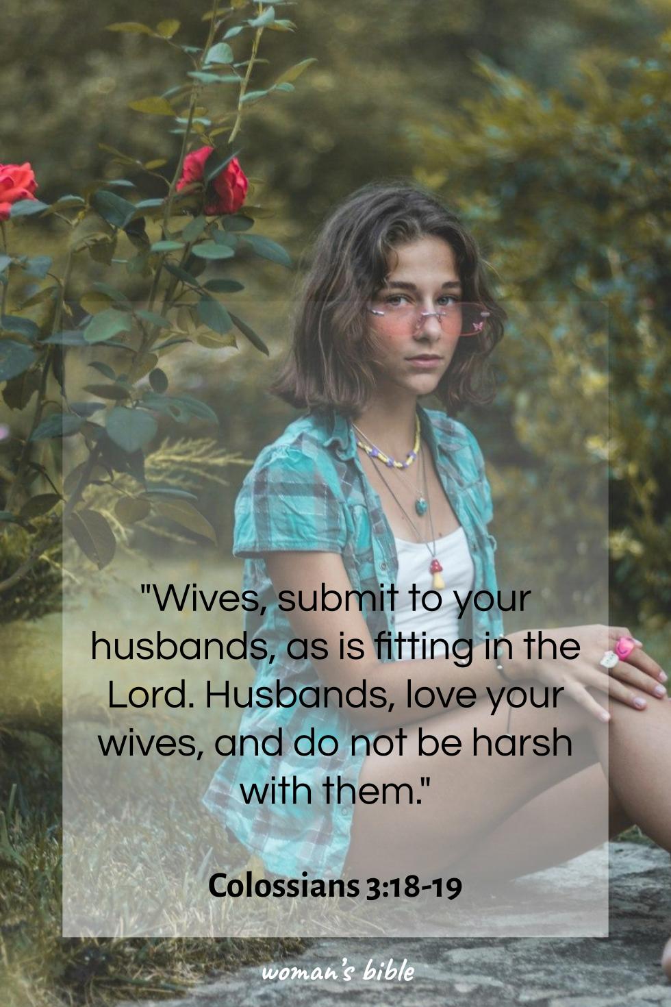 bible verses about gracious woman Colossians 3:18-19