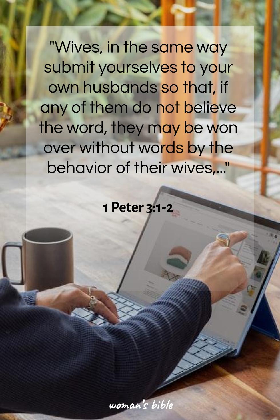 Bible Verses about the Heart of a Woman 1 Peter 3:1-2