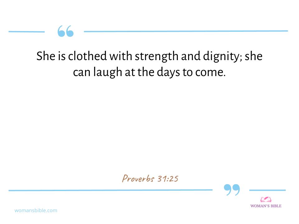 Top 17 Bible Verses about Women's Rights Proverbs 31:25