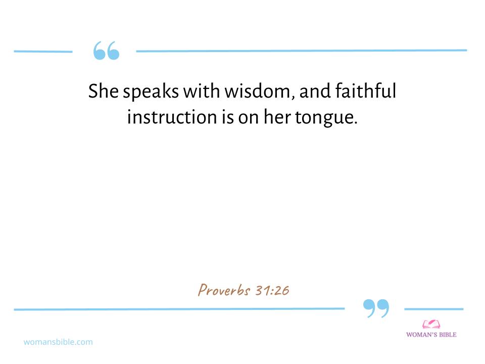 Top 17 Bible Verses about Women's Rights Proverbs 31:26