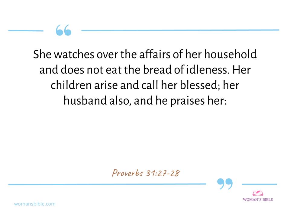 Top 17 Bible Verses about Women's Rights Proverbs 31:27-28