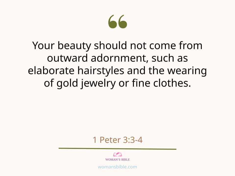 17 Bible Verses To Compliment Your Girlfriend In The Morning 1 Peter 3:3-4