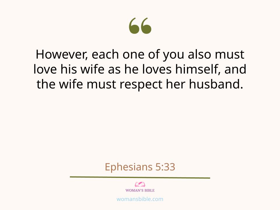 17 Bible Verses To Compliment Your Girlfriend In The Morning Ephesians 5:33