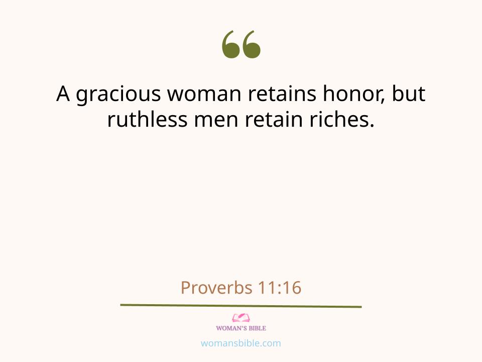 17 Bible Verses To Compliment Your Girlfriend In The Morning Proverbs 11:16