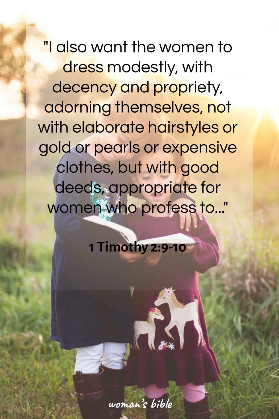 13 Empowering Bible Verses for Young Christian Women 1 Timothy 2:9-10