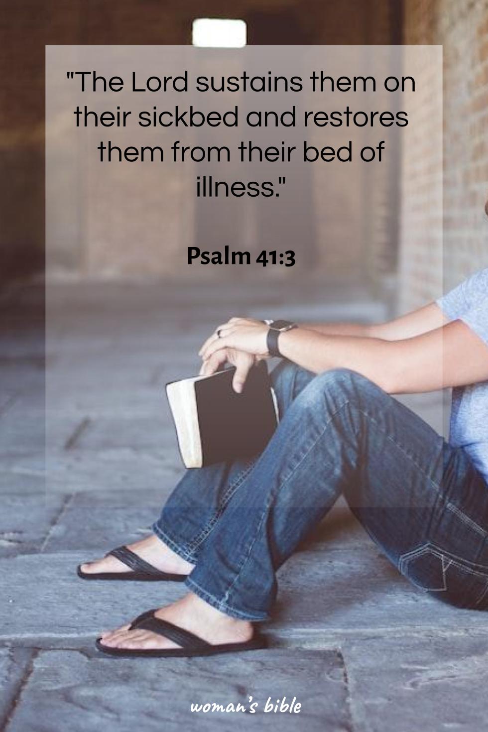 Bible Scriptures on Healing the Mind and Body Psalm 41:3