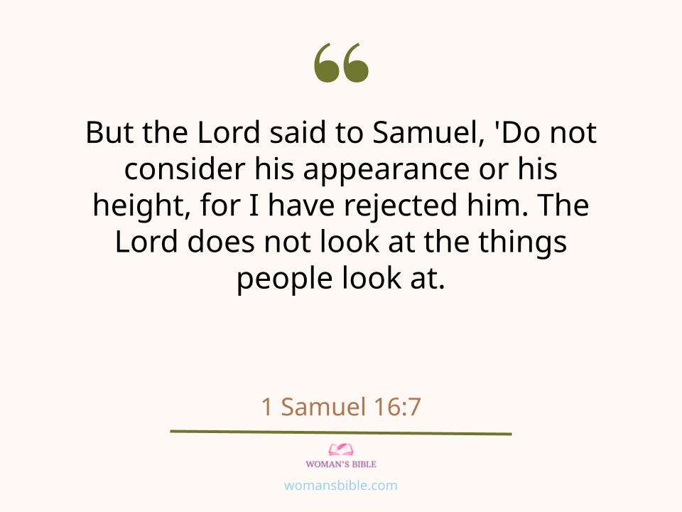 9 Scriptures About Woman Beauty and Appearance 1 Samuel 16:7