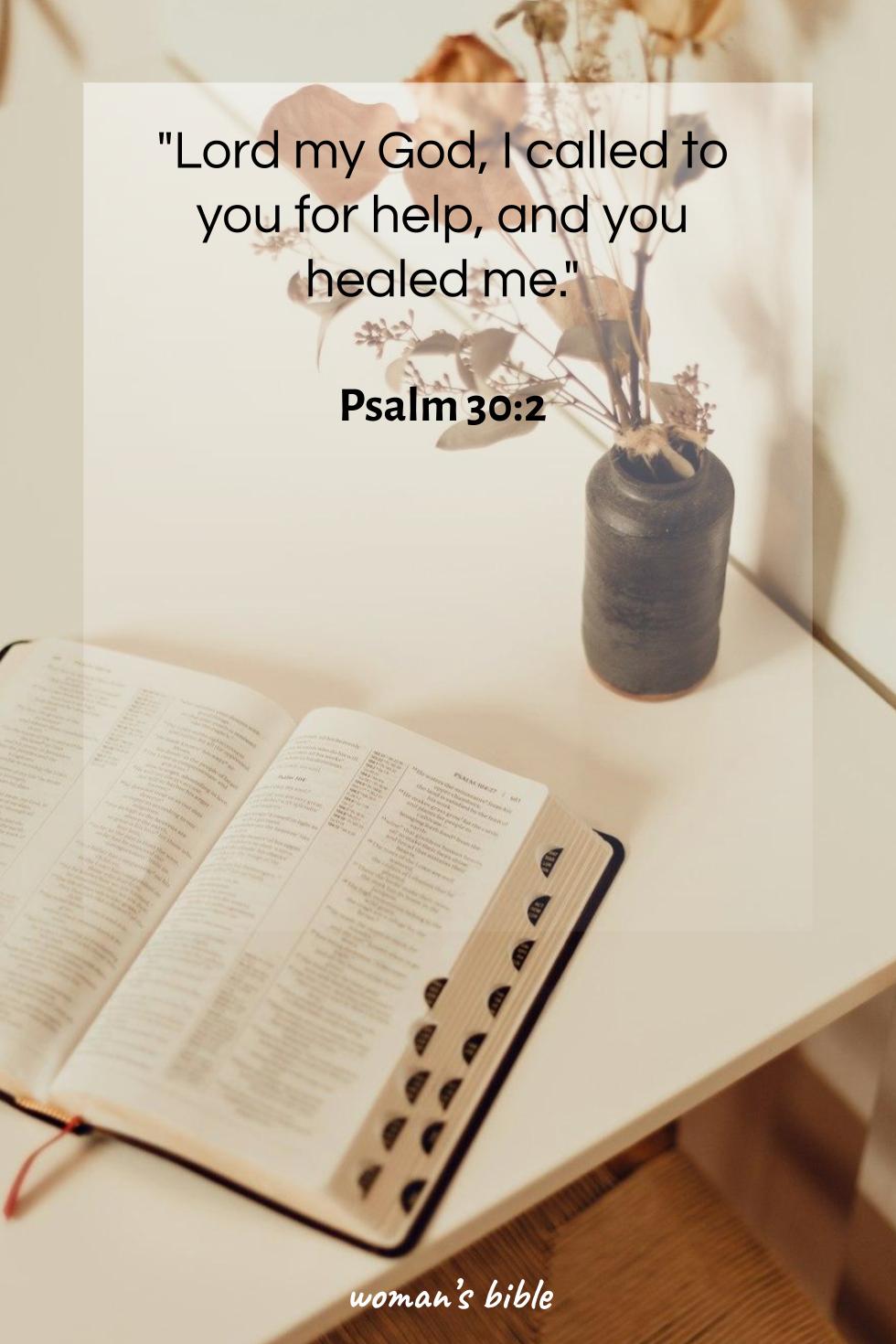 Bible Scriptures on Healing the Mind and Body Psalm 30:2