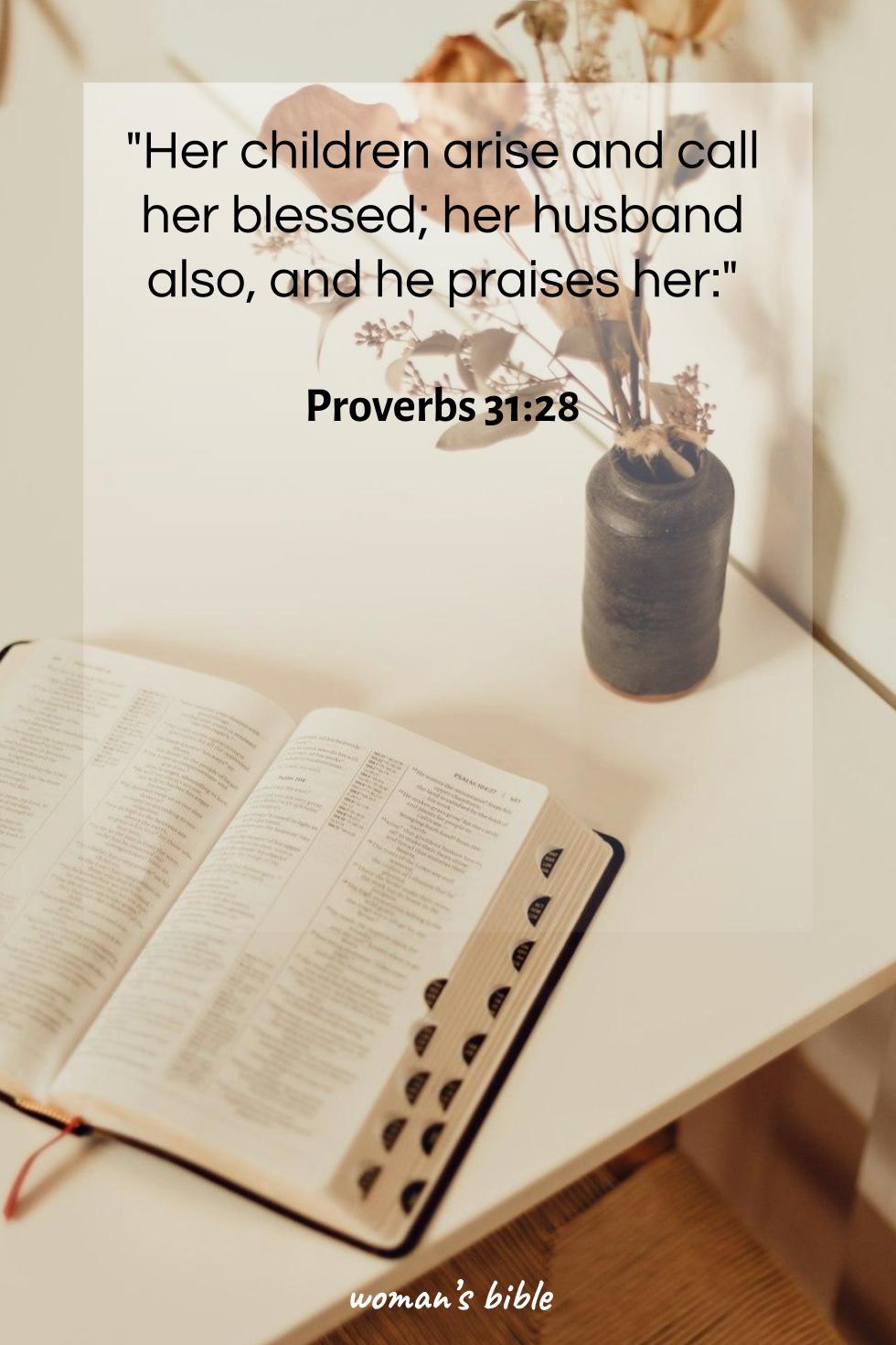 13 Empowering Bible Verses for Young Christian Women Proverbs 31:28