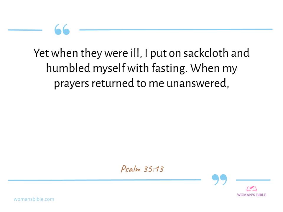 Bible Verses During Fasting Psalm 35:13