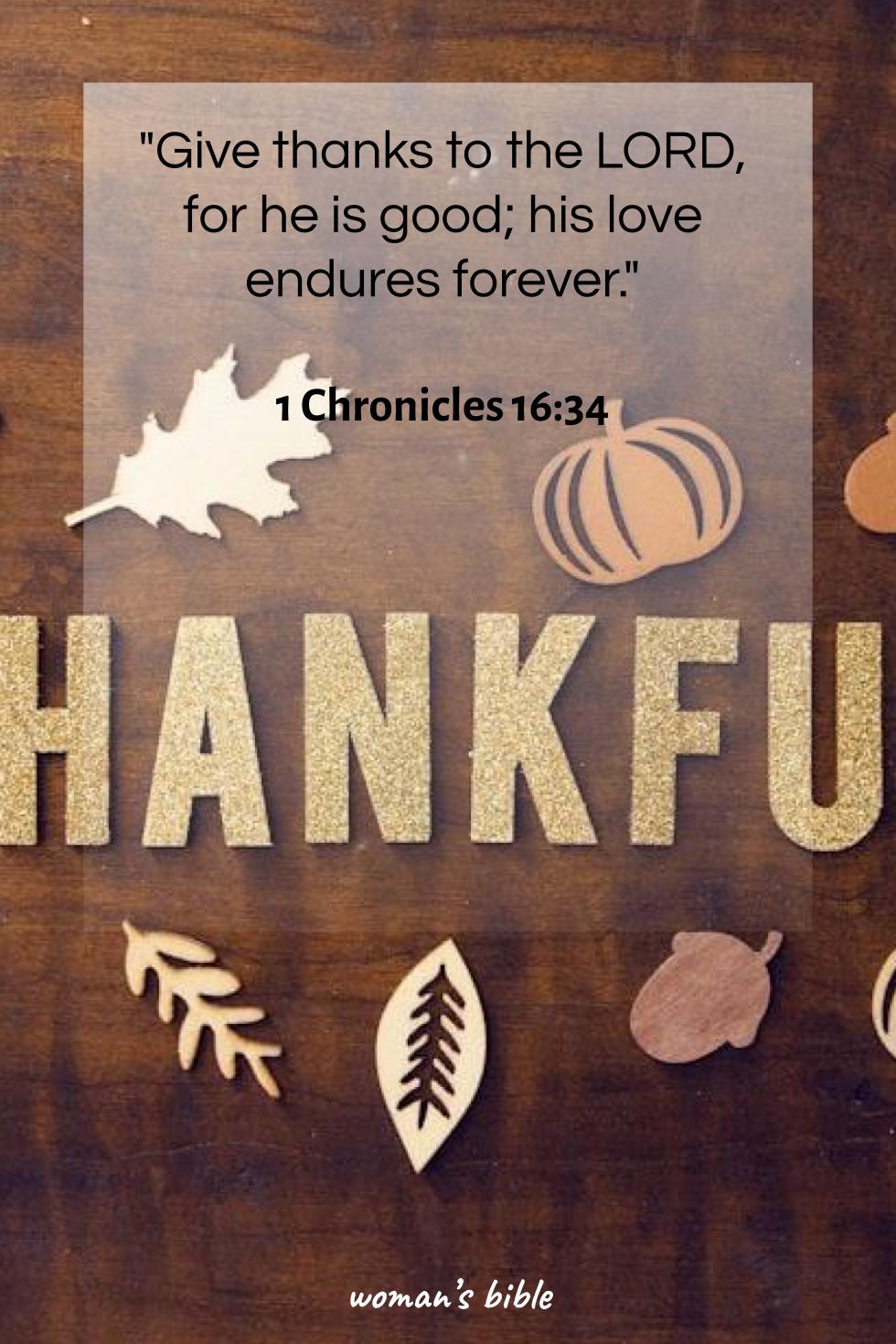 Bible Verses About Thanksgiving And Gratitude 1 Chronicles 16:34