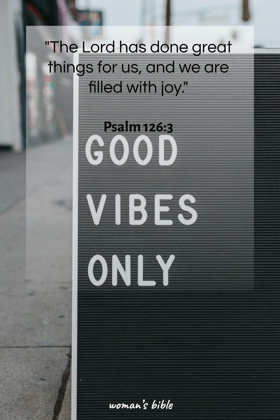 daily verse for woman Thursday, April 18th, 2024 Psalm 126:3