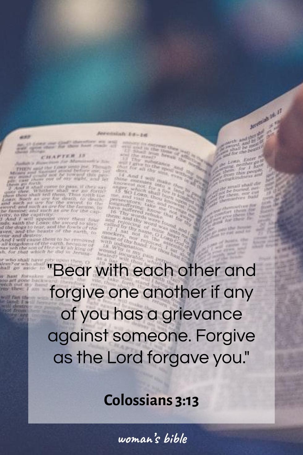 Bible Verses About Forgiving Others Who Hurt You Colossians 3:13