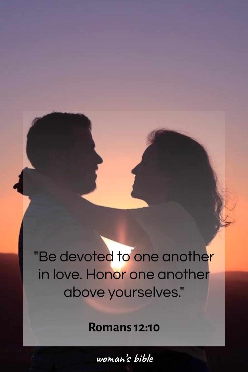 Bible Verses For A Strong Relationship With Your Boyfriend Romans 12:10