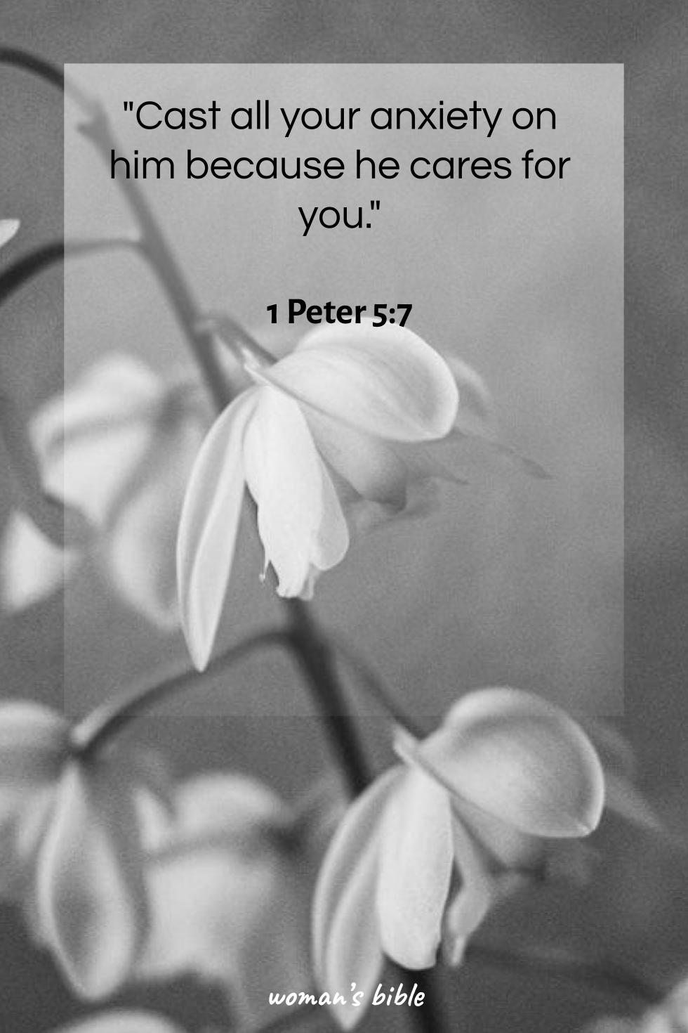 Bible Verses To Get Over Heartbreak 1 Peter 5:7