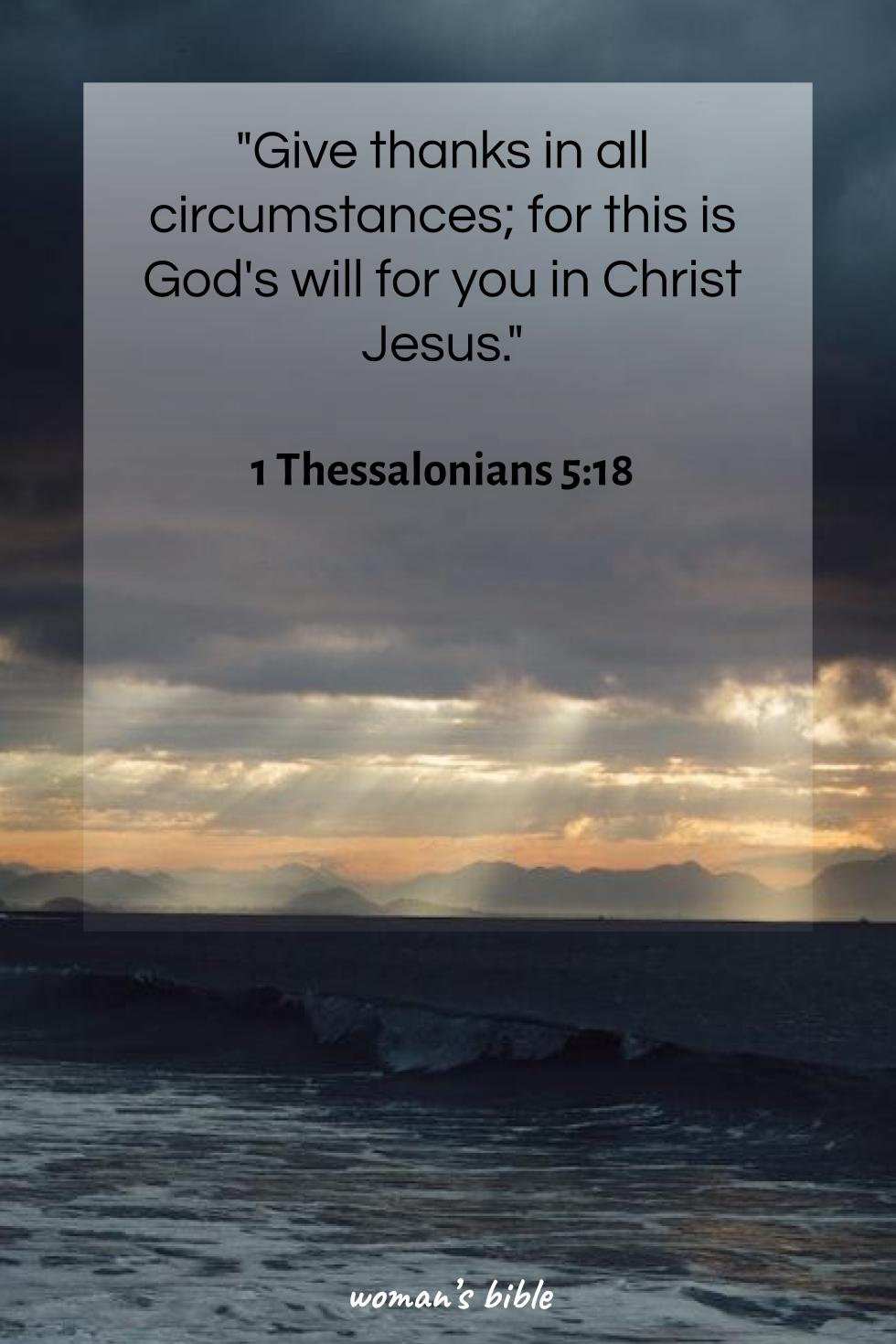 daily verse for woman Thursday, July 11th, 2024 1 Thessalonians 5:18