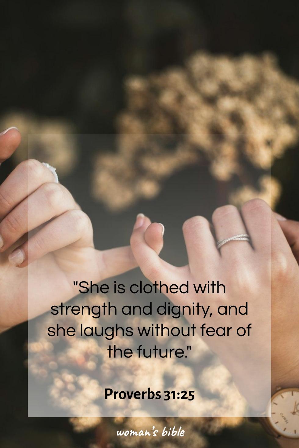 daily verse for woman Tuesday, October 8th, 2024 Proverbs 31:25