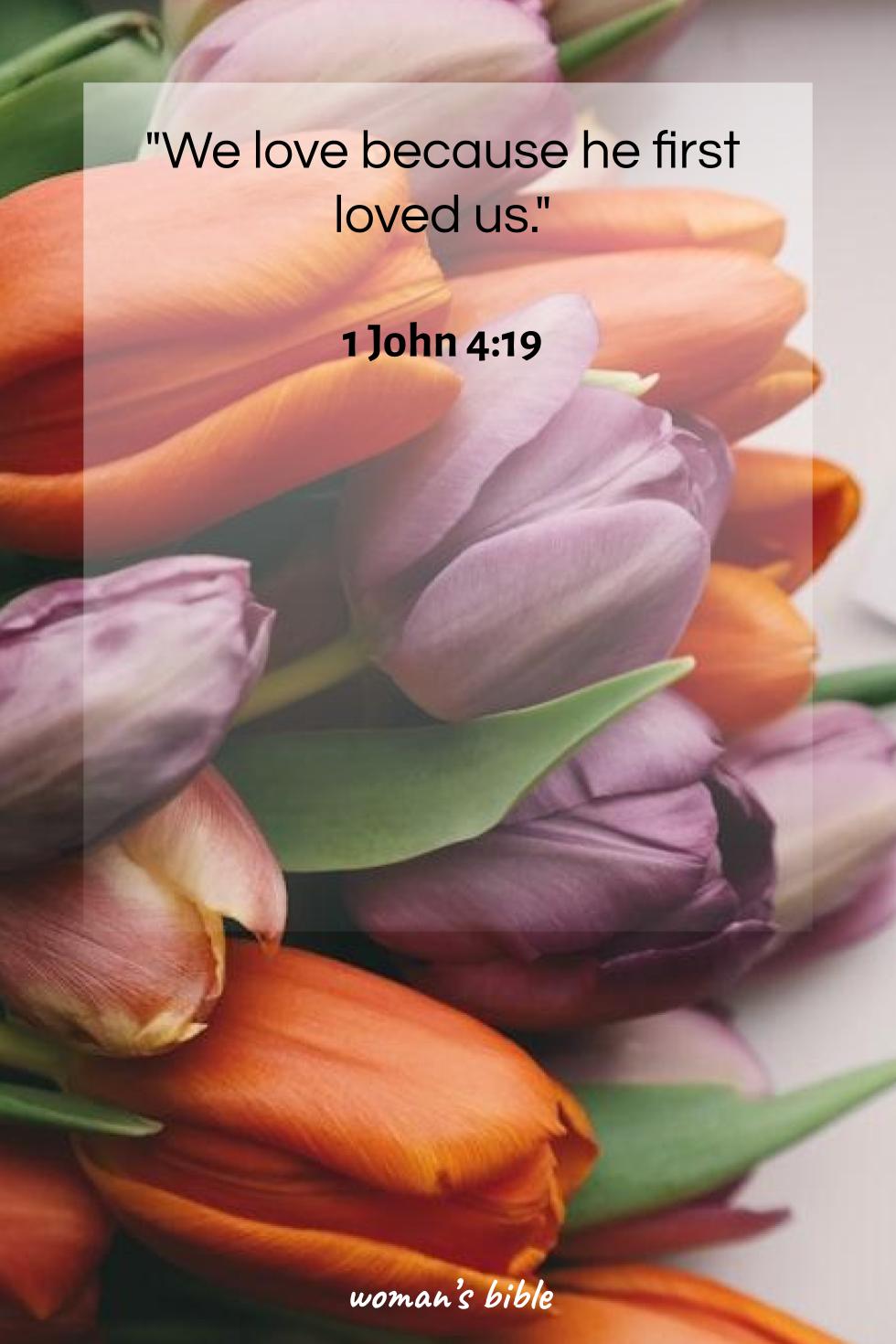 daily verse for woman Thursday, November 14th, 2024 1 John 4:19