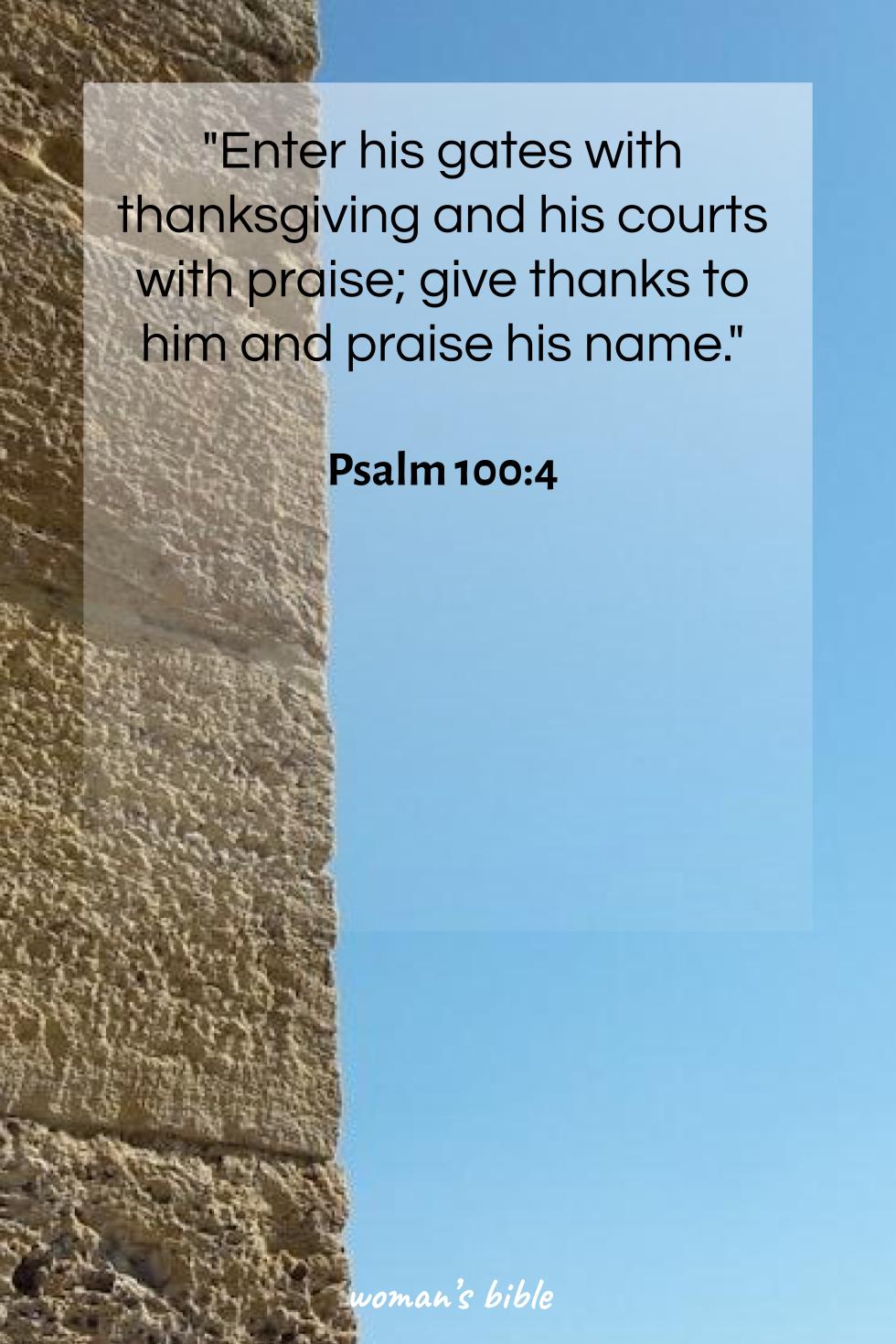 daily verse for woman Monday, January 20th, 2025 Psalm 100:4