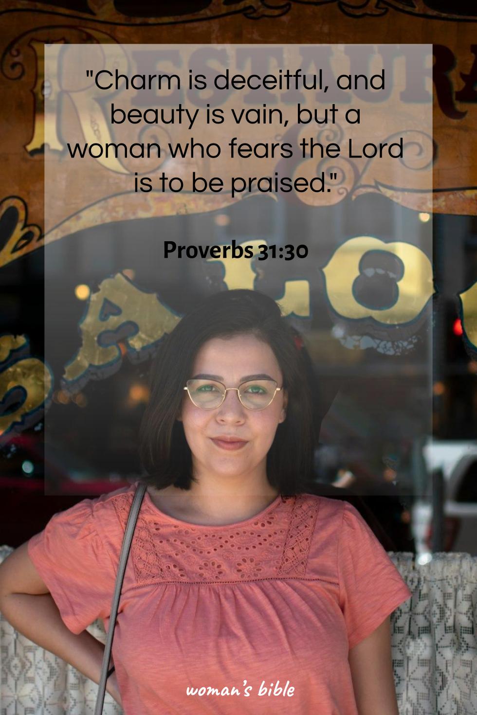 daily verse for woman Wednesday, May 21st, 2025 Proverbs 31:30
