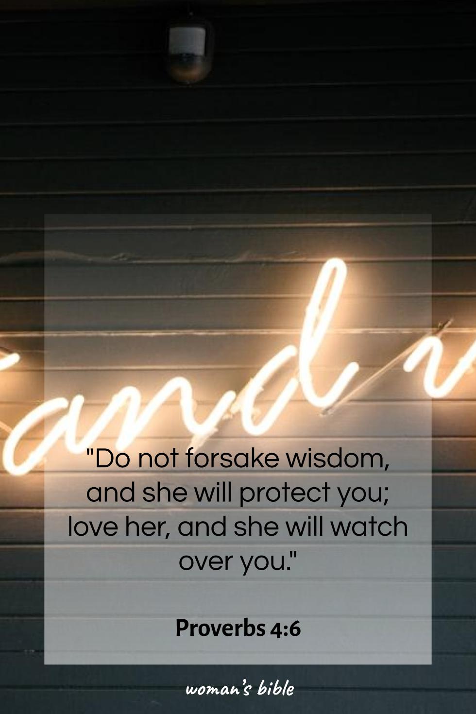 daily verse for woman Monday, June 2nd, 2025 Proverbs 4:6