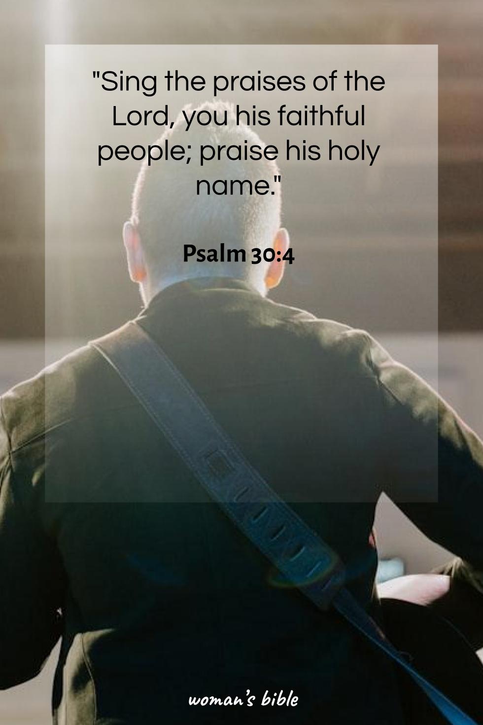 daily verse for woman Sunday, June 29th, 2025 Psalm 30:4