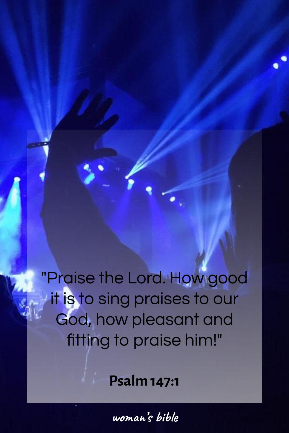 daily verse for woman Thursday, June 26th, 2025 Psalm 147:1