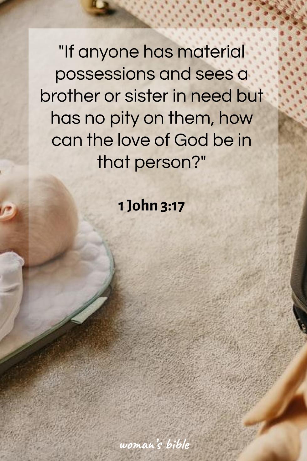 daily verse for woman Sunday, July 20th, 2025 1 John 3:17