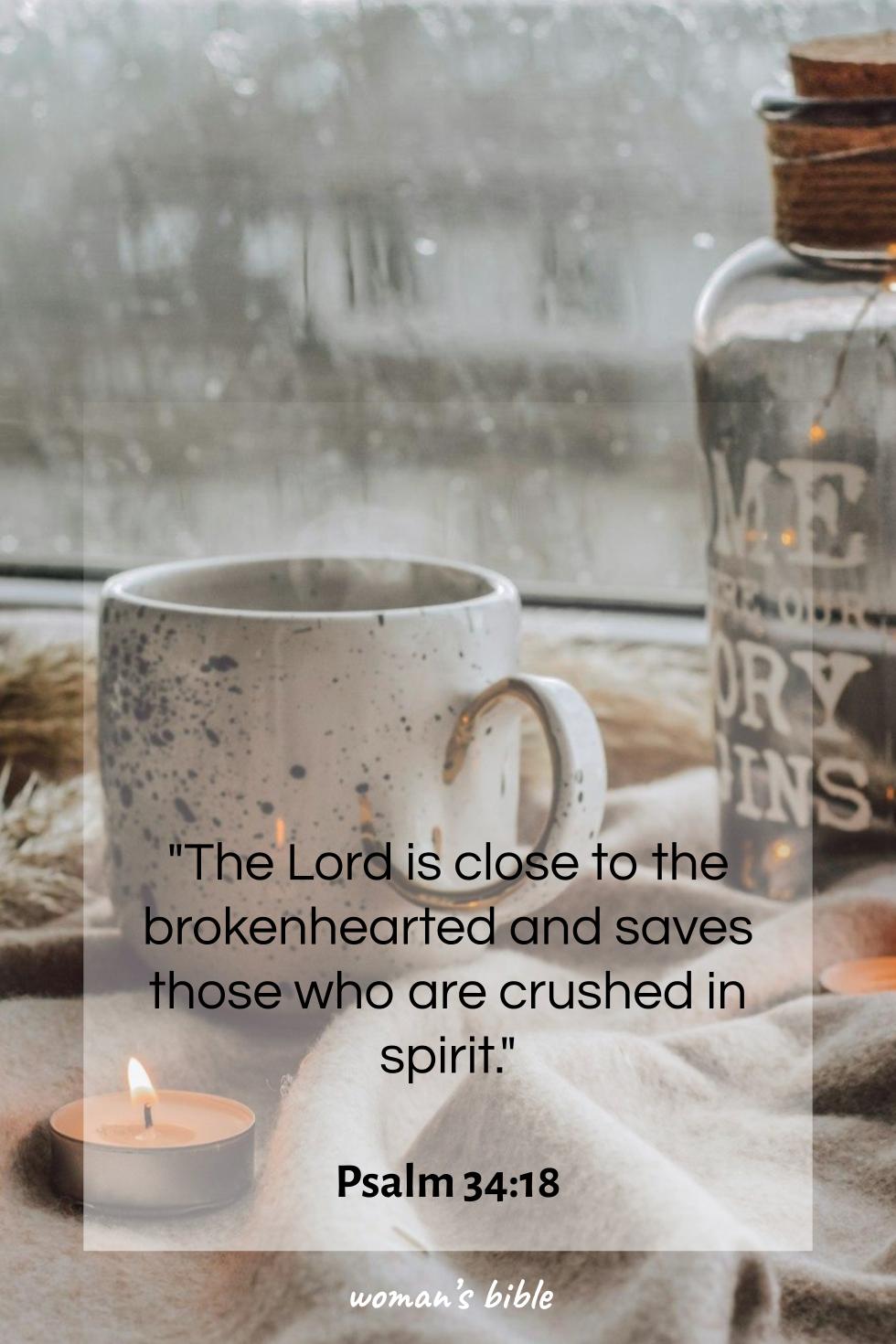 daily verse for woman Tuesday, July 15th, 2025 Psalm 34:18