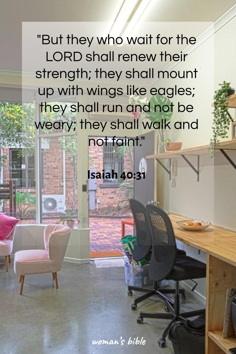 daily verse for woman Tuesday, July 29th, 2025 Isaiah 40:31