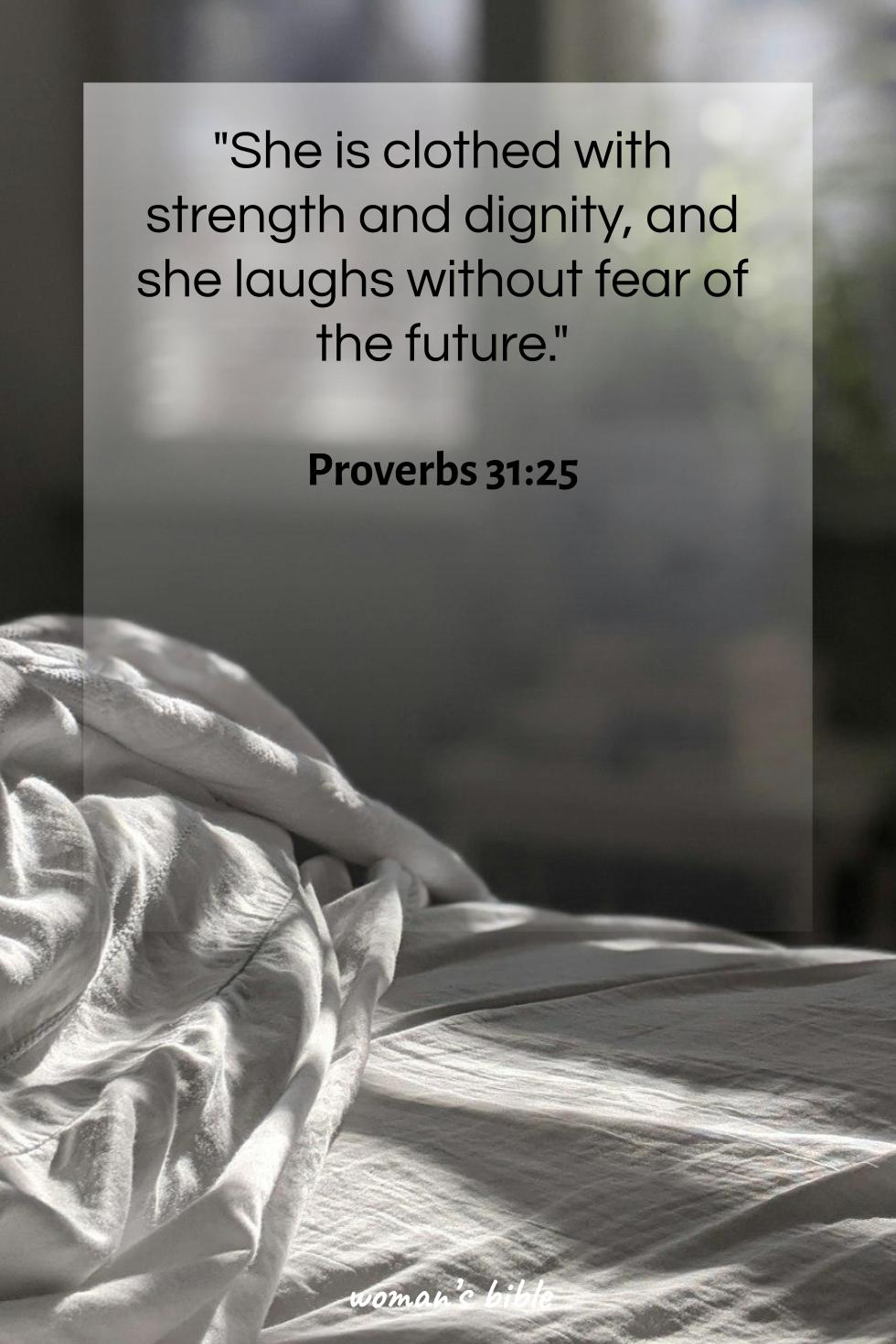 daily verse for woman Saturday, September 27th, 2025 Proverbs 31:25