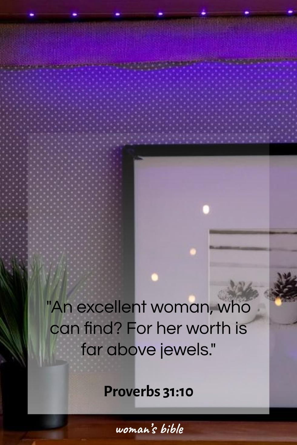 daily verse for woman Wednesday, September 10th, 2025 Proverbs 31:10