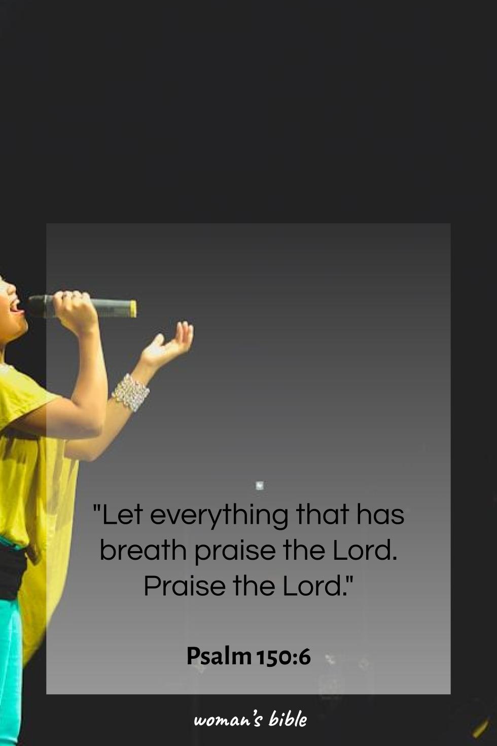 daily verse for woman Wednesday, September 17th, 2025 Psalm 150:6