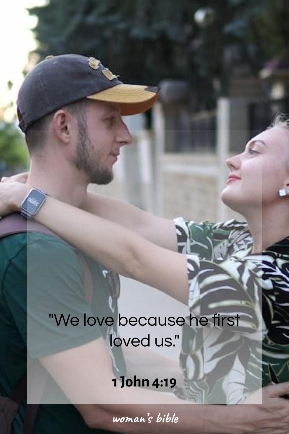 daily verse for woman Thursday, October 30th, 2025 1 John 4:19