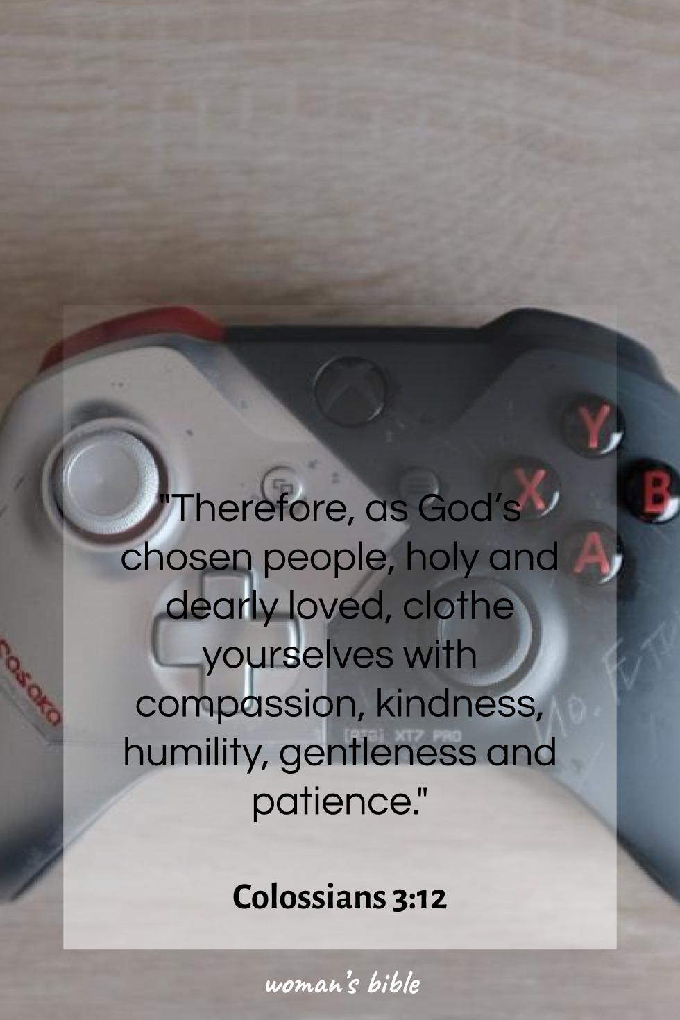 daily verse for woman Friday, November 14th, 2025 Colossians 3:12