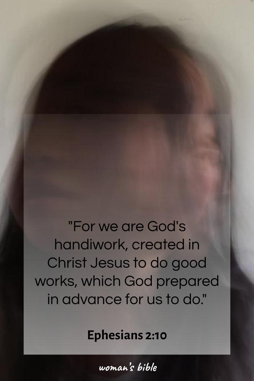 daily verse for woman Monday, November 10th, 2025 Ephesians 2:10