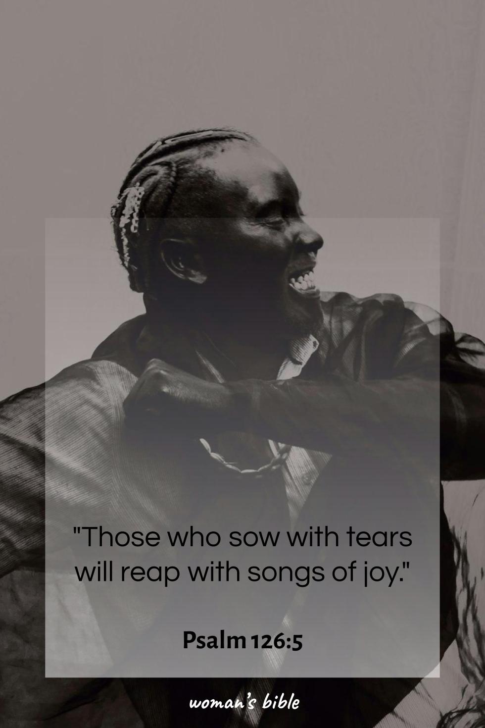 daily verse for woman Sunday, November 16th, 2025 Psalm 126:5