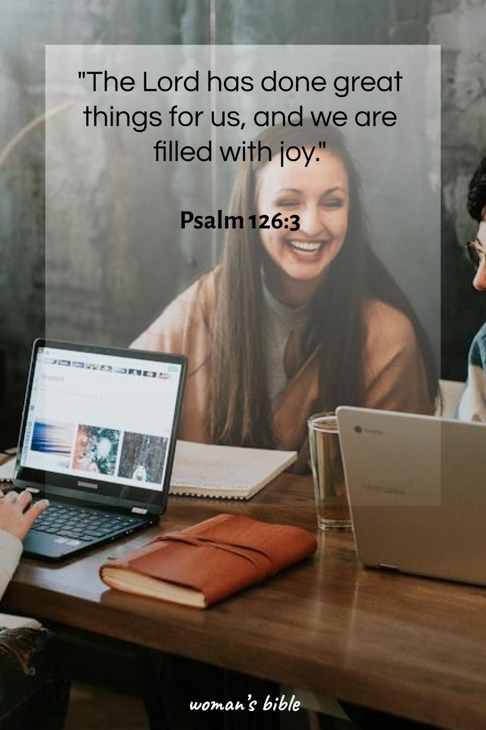 daily verse for woman Sunday, November 2nd, 2025 Psalm 126:3