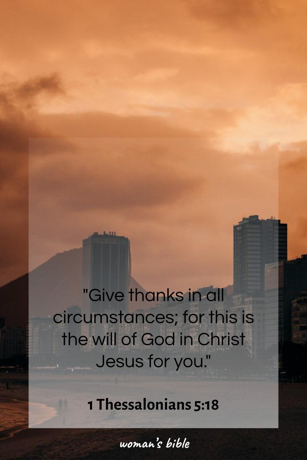 daily verse for woman Thursday, December 18th, 2025 1 Thessalonians 5:18