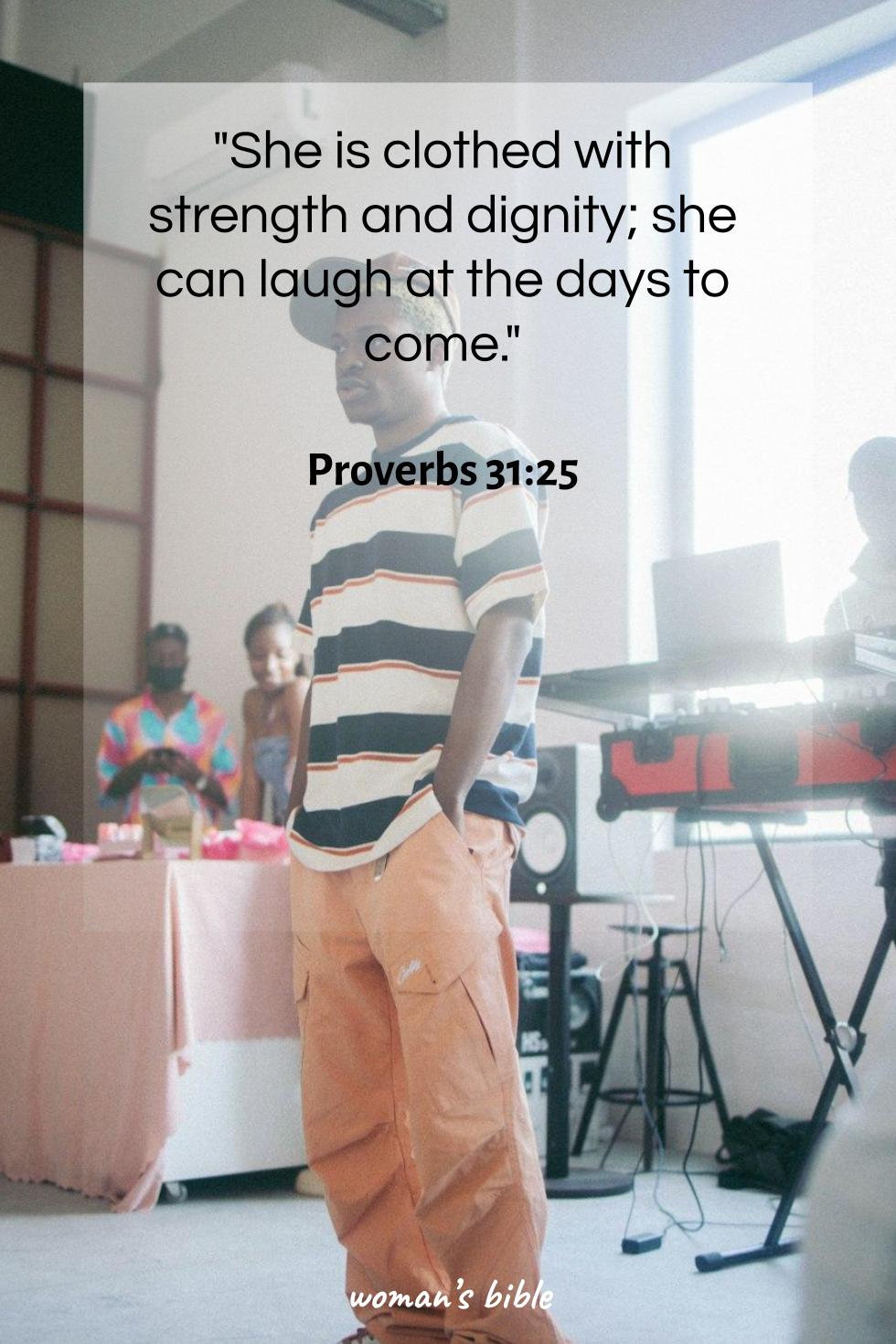 daily verse for woman Saturday, January 31st, 2026 Proverbs 31:25