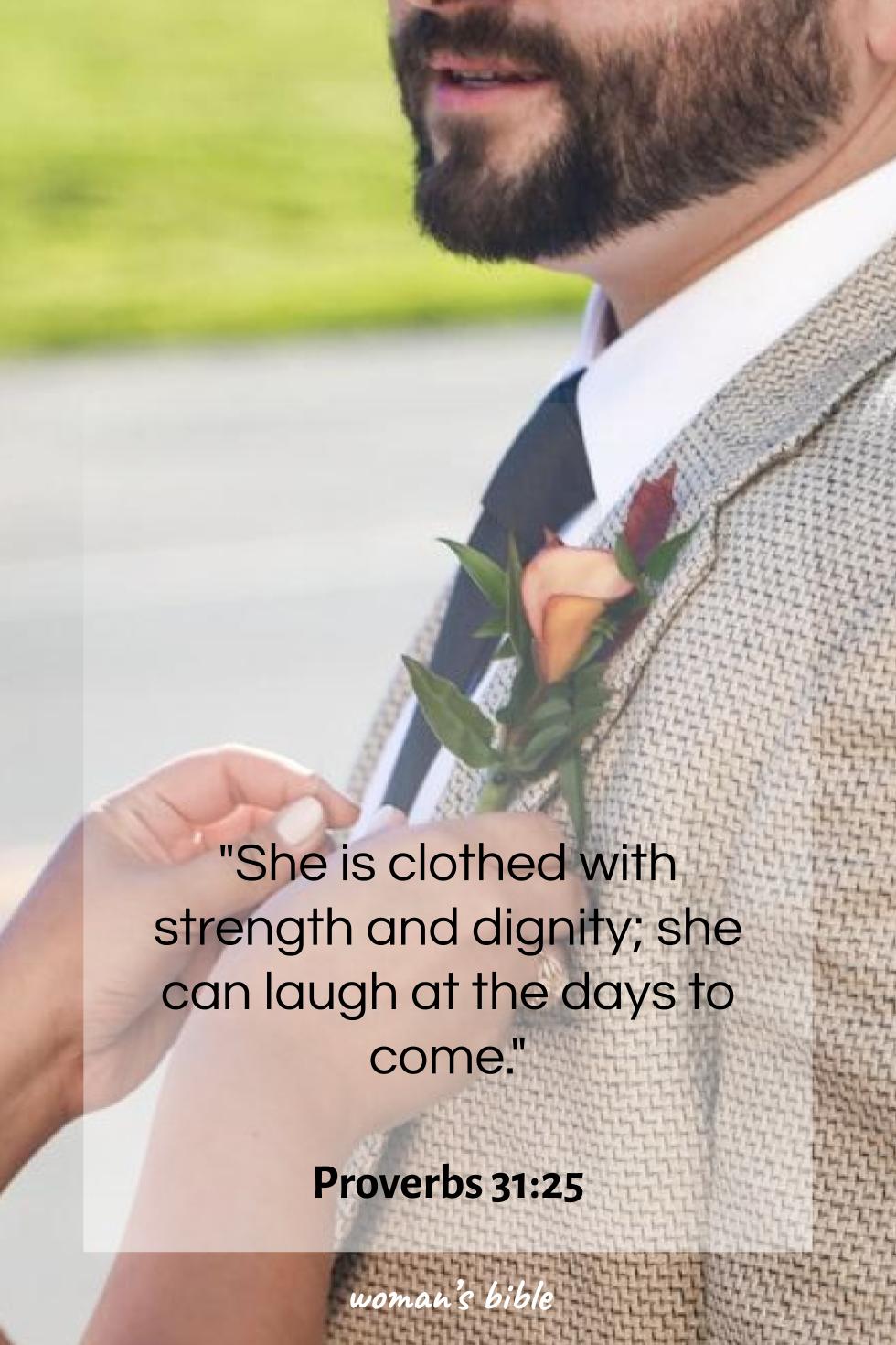 daily verse for woman Monday, February 23rd, 2026 Proverbs 31:25