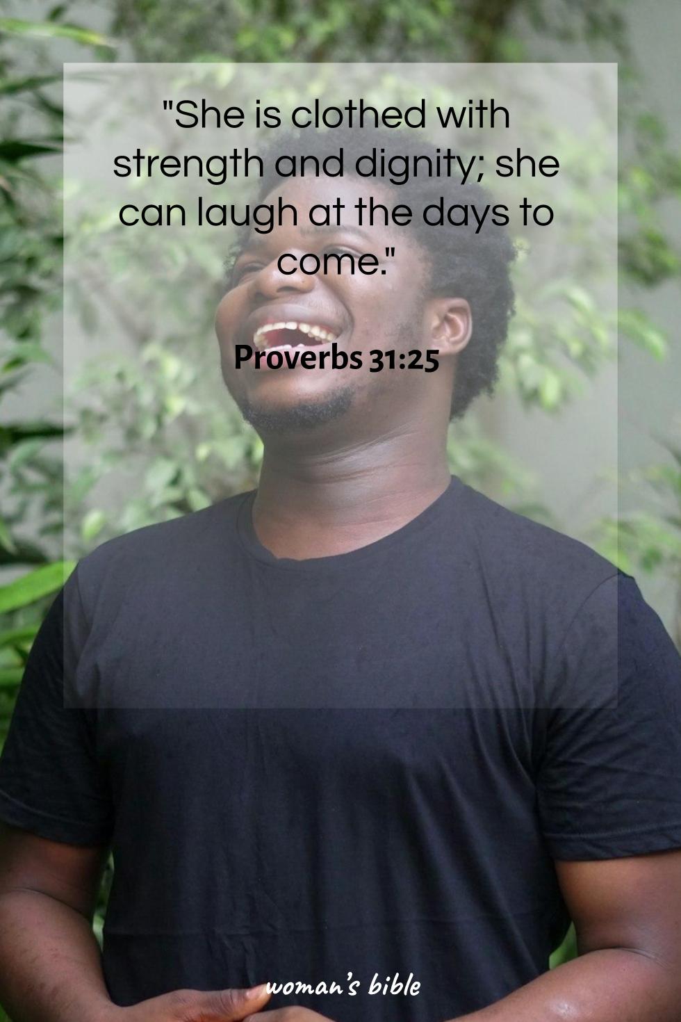 daily verse for woman Tuesday, February 3rd, 2026 Proverbs 31:25