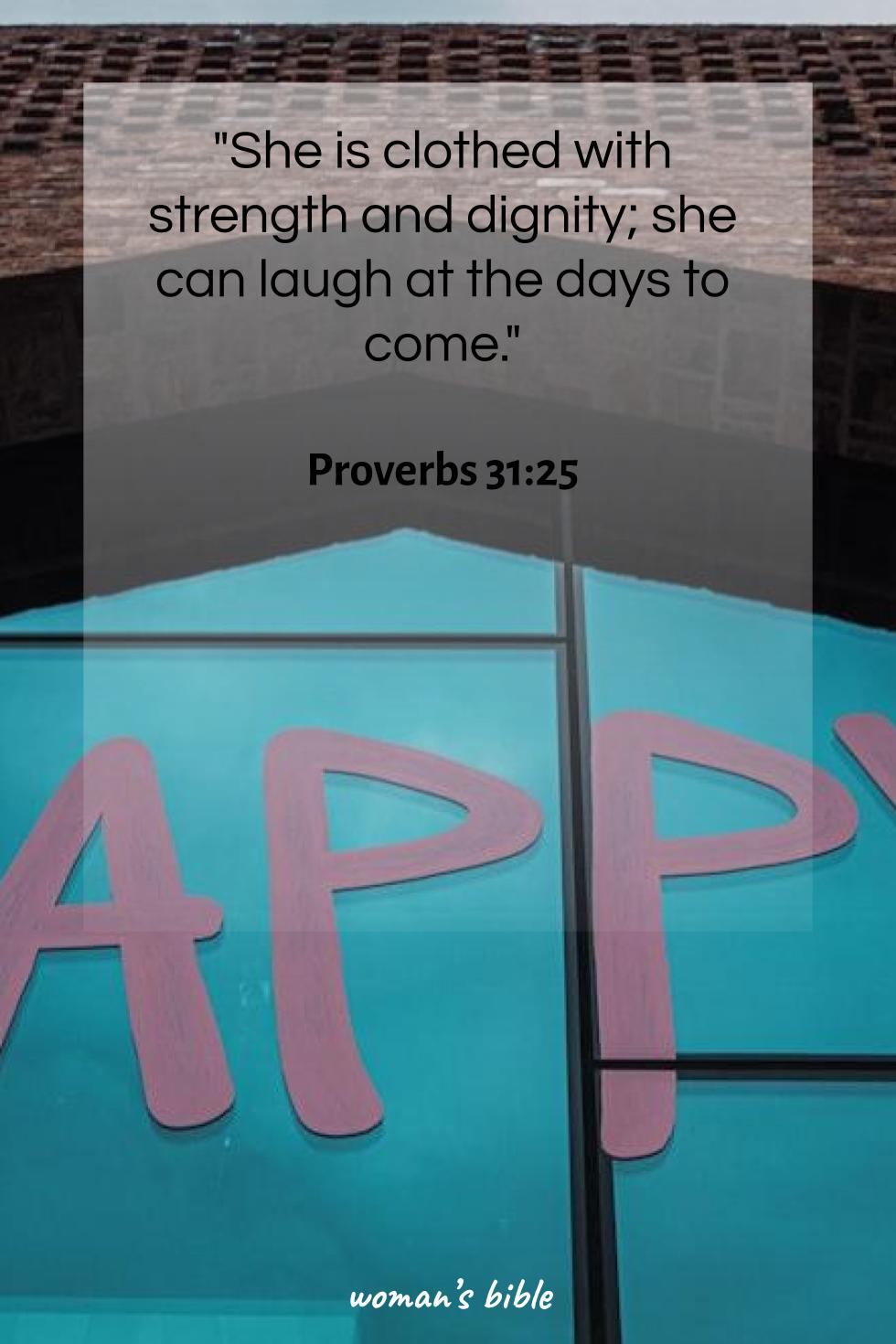 daily verse for woman Wednesday, April 8th, 2026 Proverbs 31:25